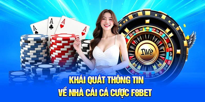 Khái quát thông tin về nhà cái cá cược F8BETA2